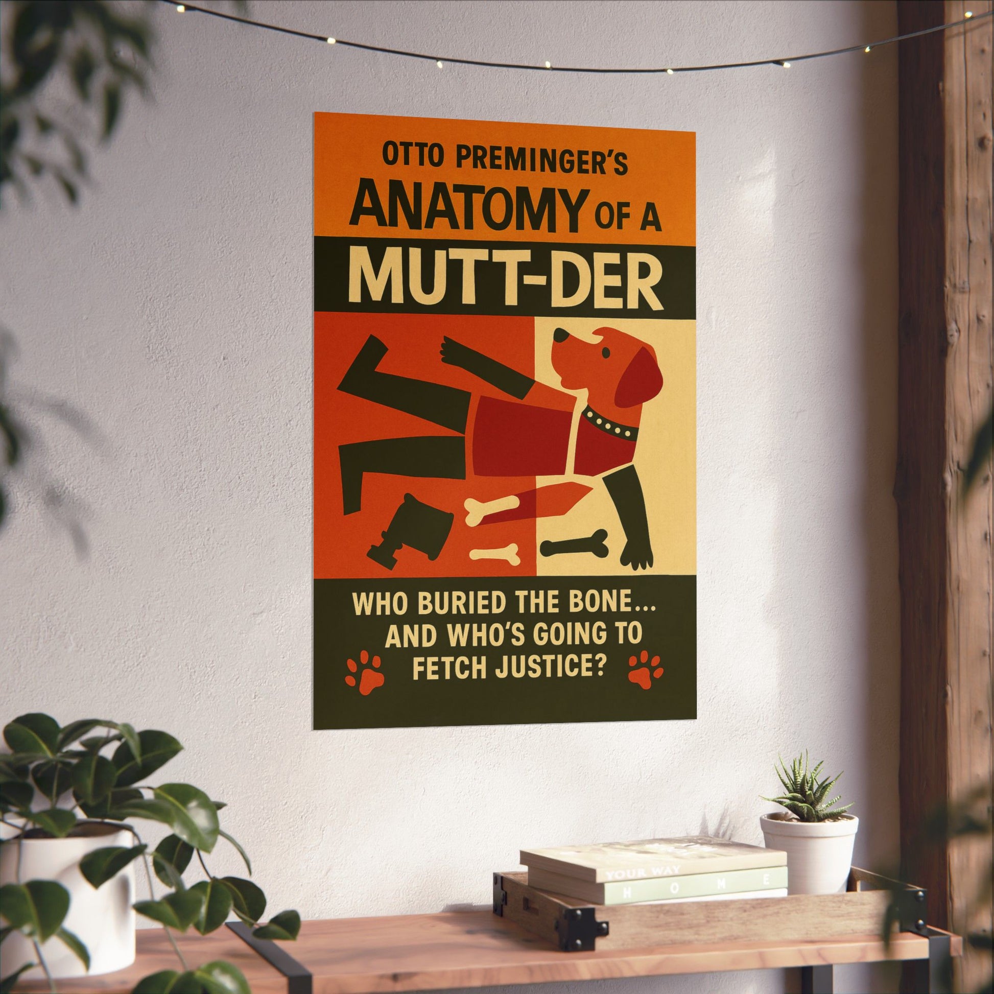Anatomy of a Murder Movie Poster Dog Parody -- Anatomy of a Mutt-Der -- Movie Parody Wall Art -- Perfect for Pet and Movie Lovers