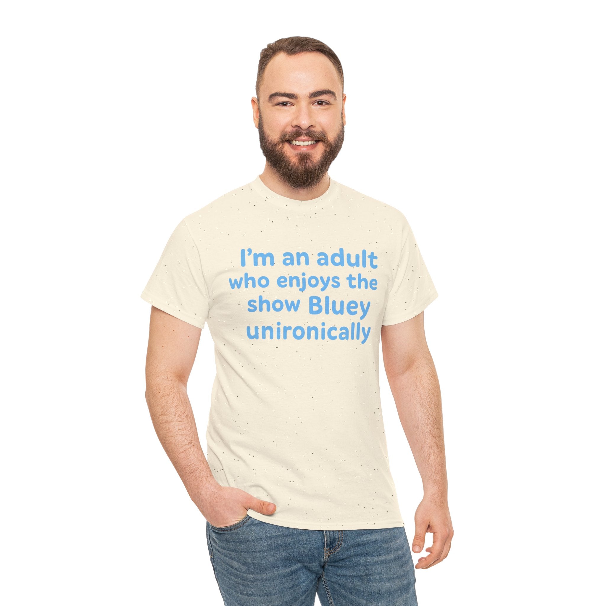 I'm An Adult Who Enjoys The Show Bluey Unironically Shirt -- Funny Shirt for Dog and Bluey Lovers