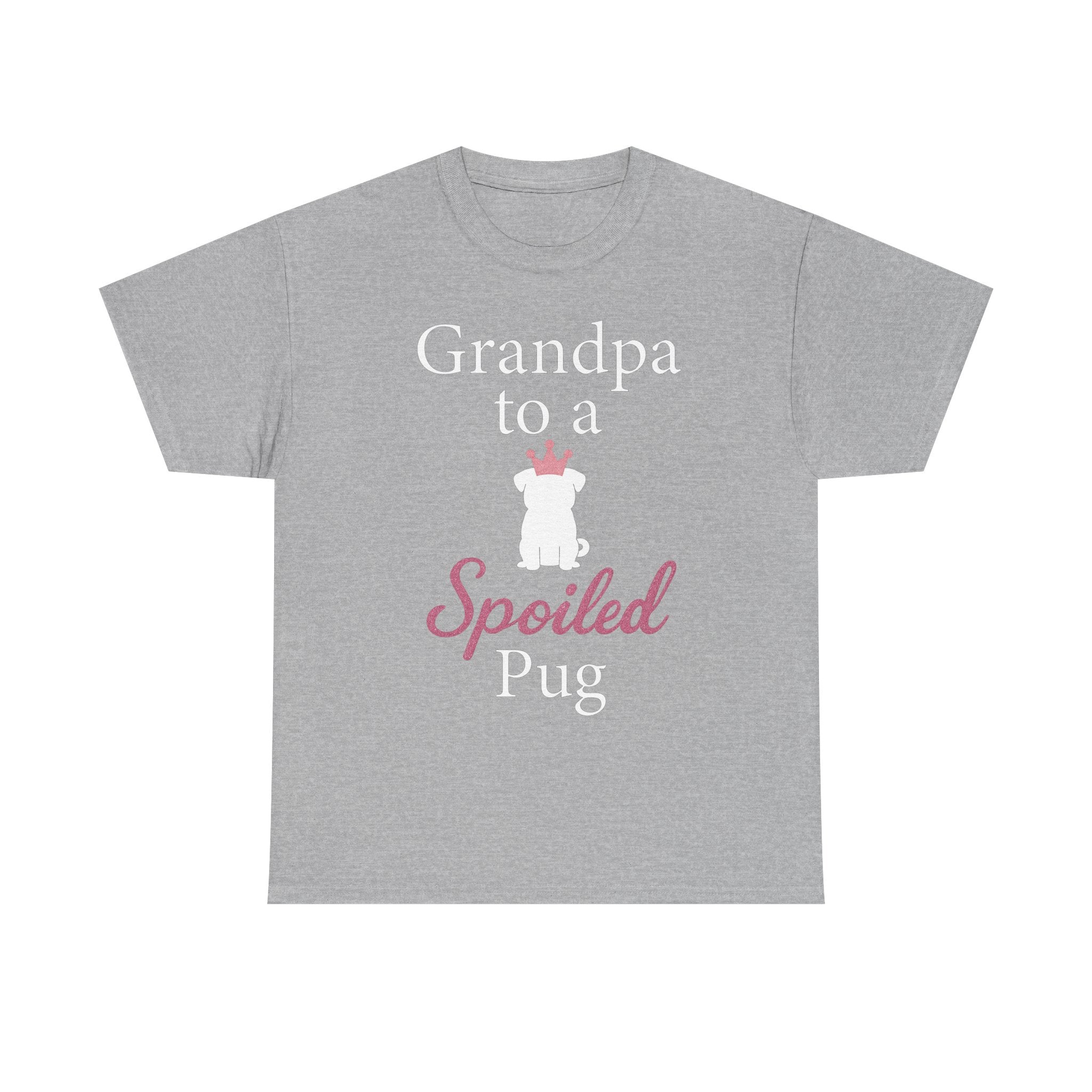 Grandpa to a Spoiled Pug T-Shirt — Funny Shirt for Dog Lovers