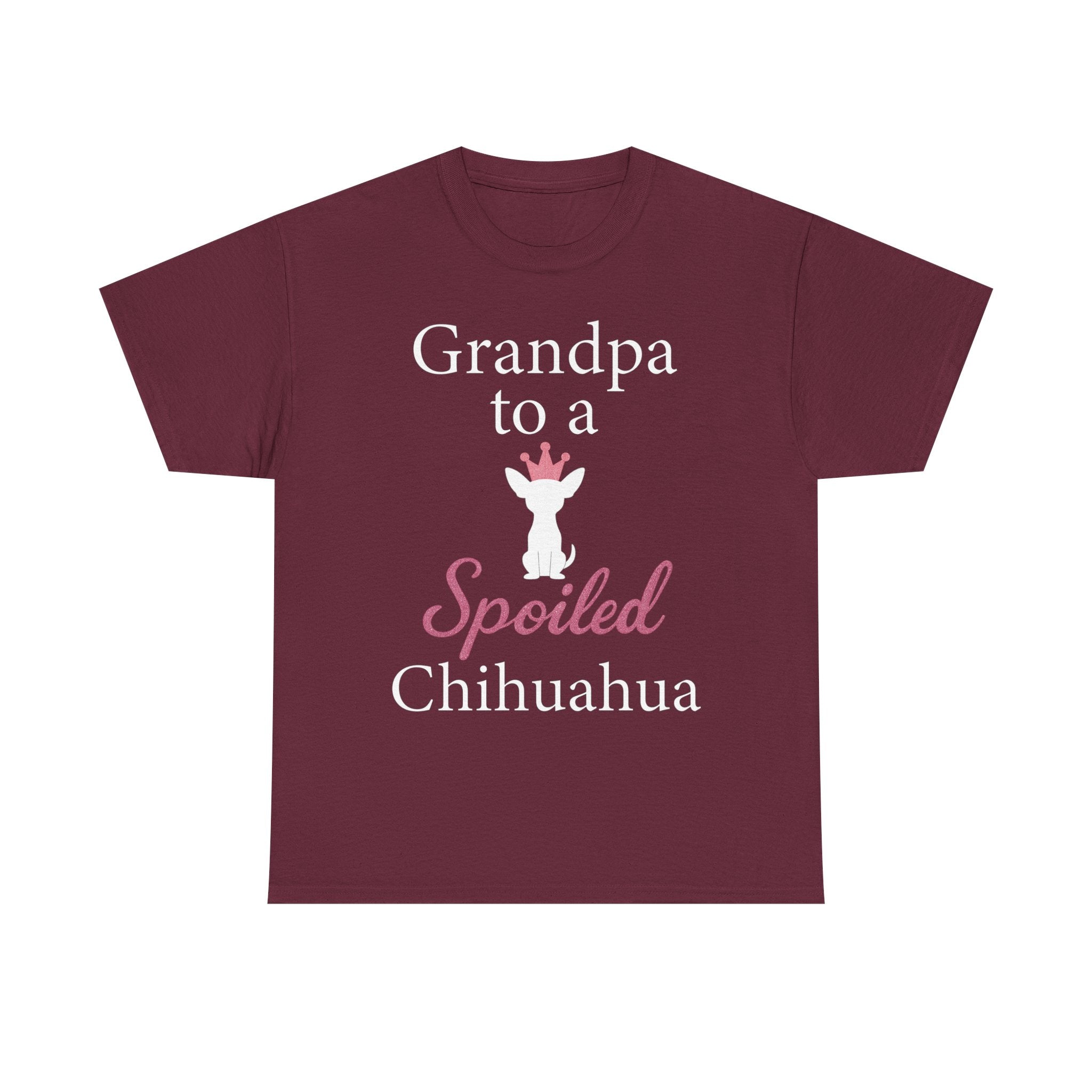 Grandpa to a Spoiled Chihuahua T-Shirt — Funny Shirt for Dog Lovers