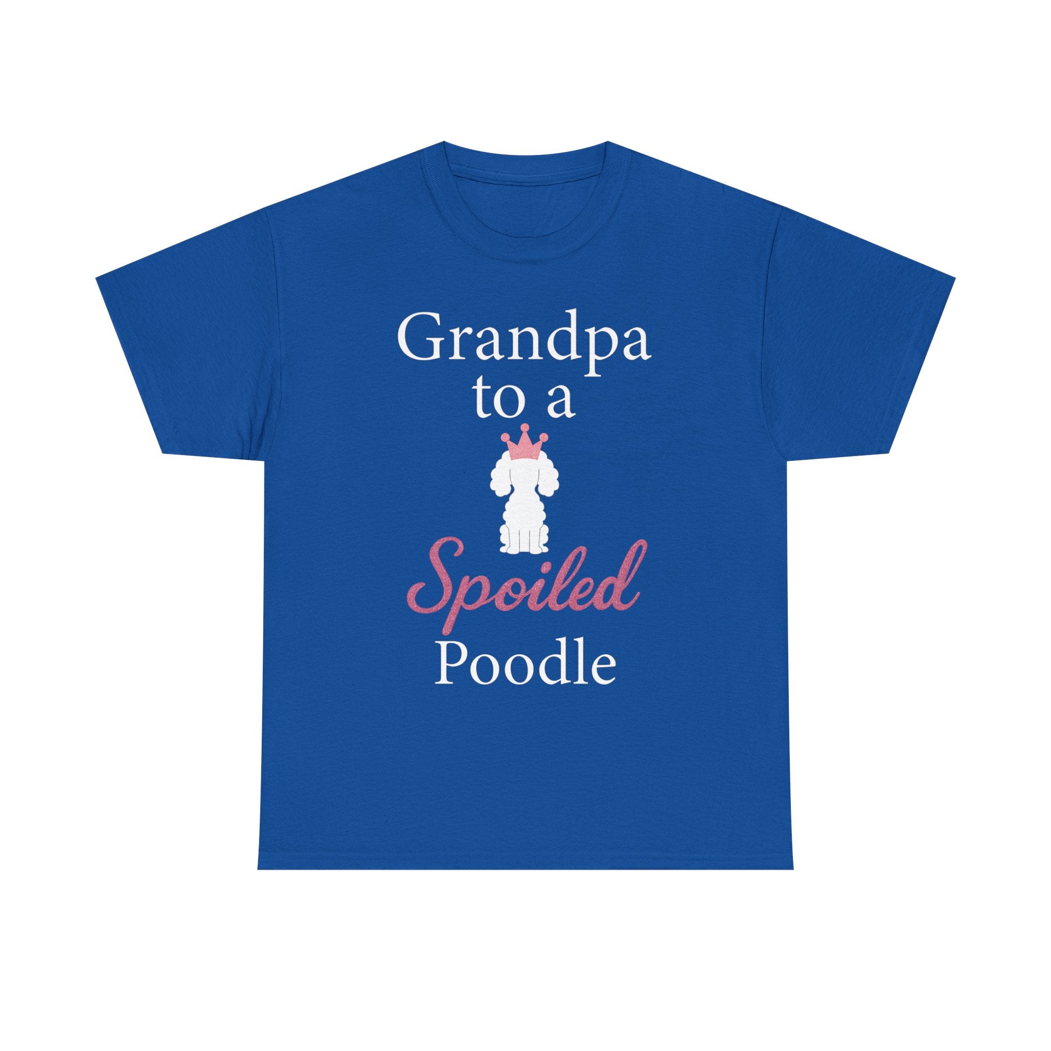 Grandpa to a Spoiled Poodle T-Shirt — Funny Shirt for Dog Lovers