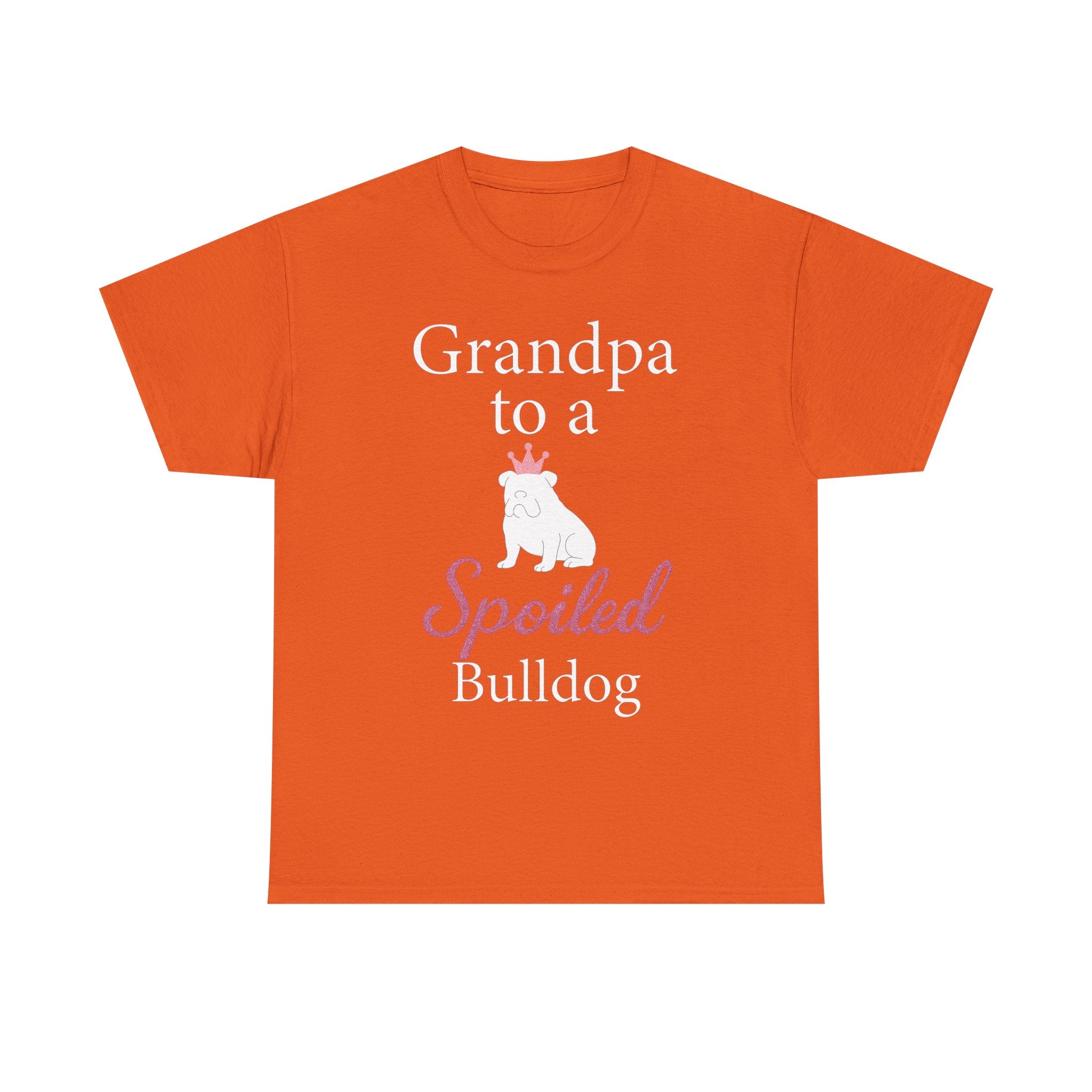 Grandpa to a Spoiled Bulldog T-Shirt — Funny Shirt for Dog Lovers