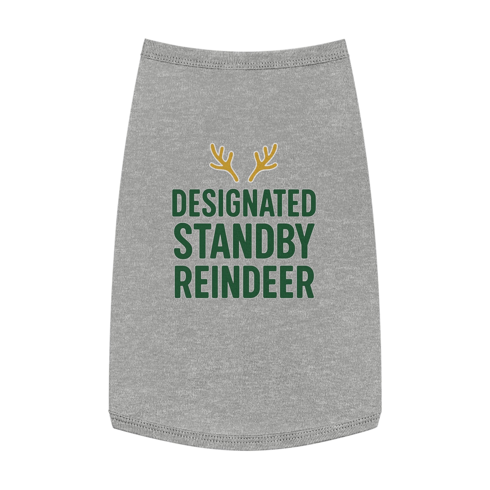 Designated Standby Reindeer Dog Tank Top -- Funny Christmas Apparel for Dogs