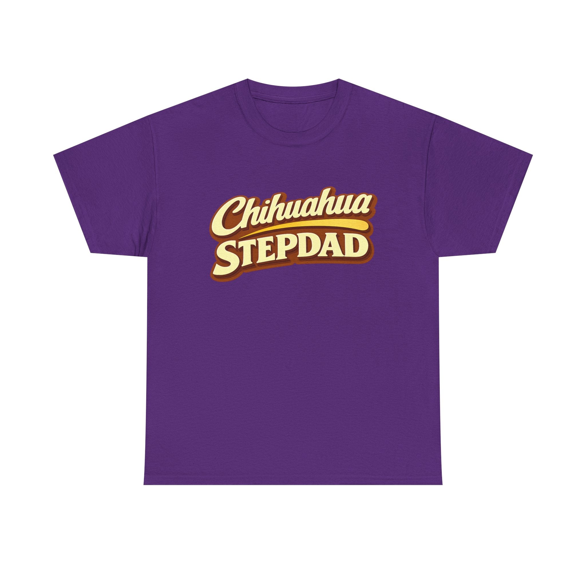 Chihuahua Stepdad T-Shirt — Funny Shirt for Dog Lovers