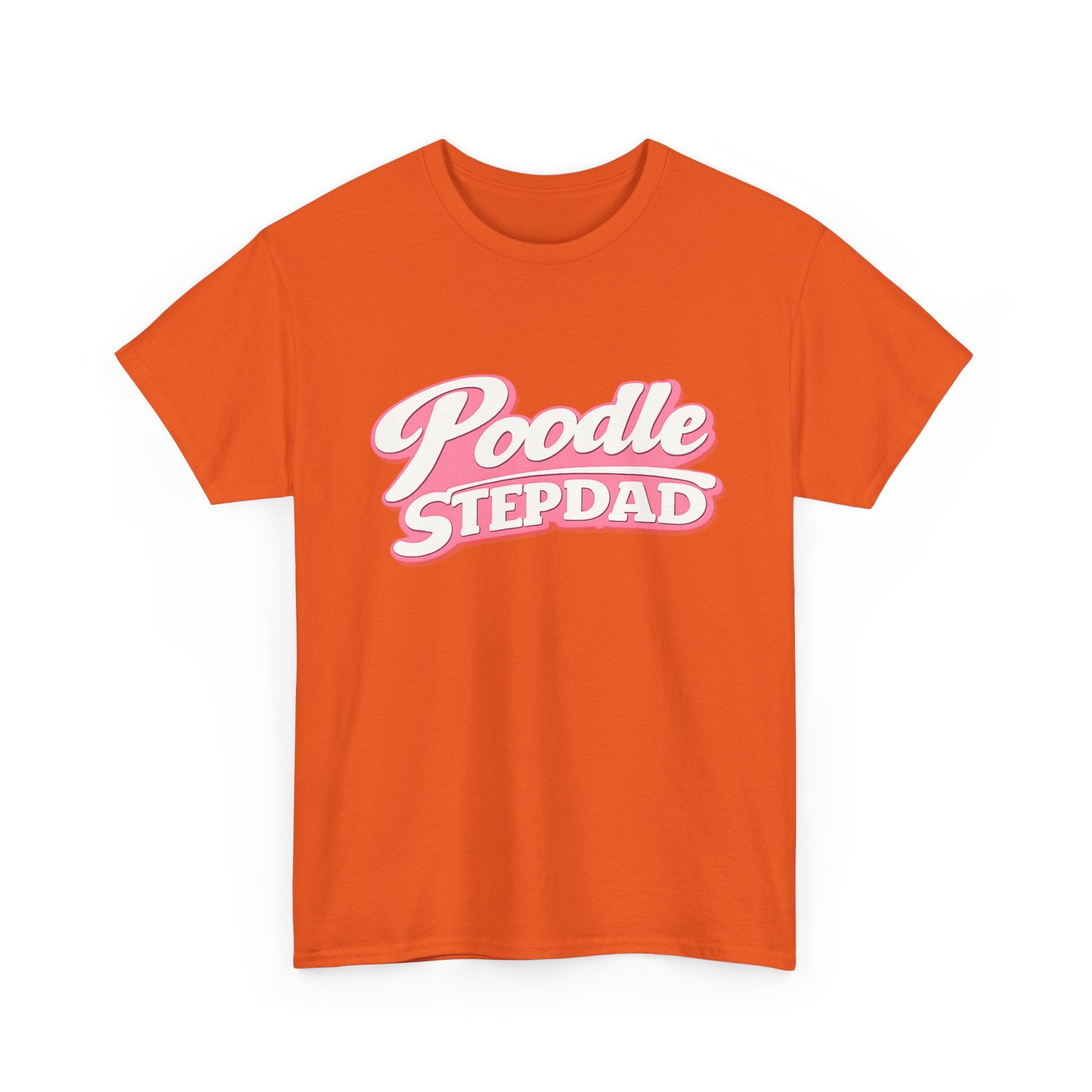 Poodle Stepdad T-Shirt — Funny Shirt for Dog Lovers