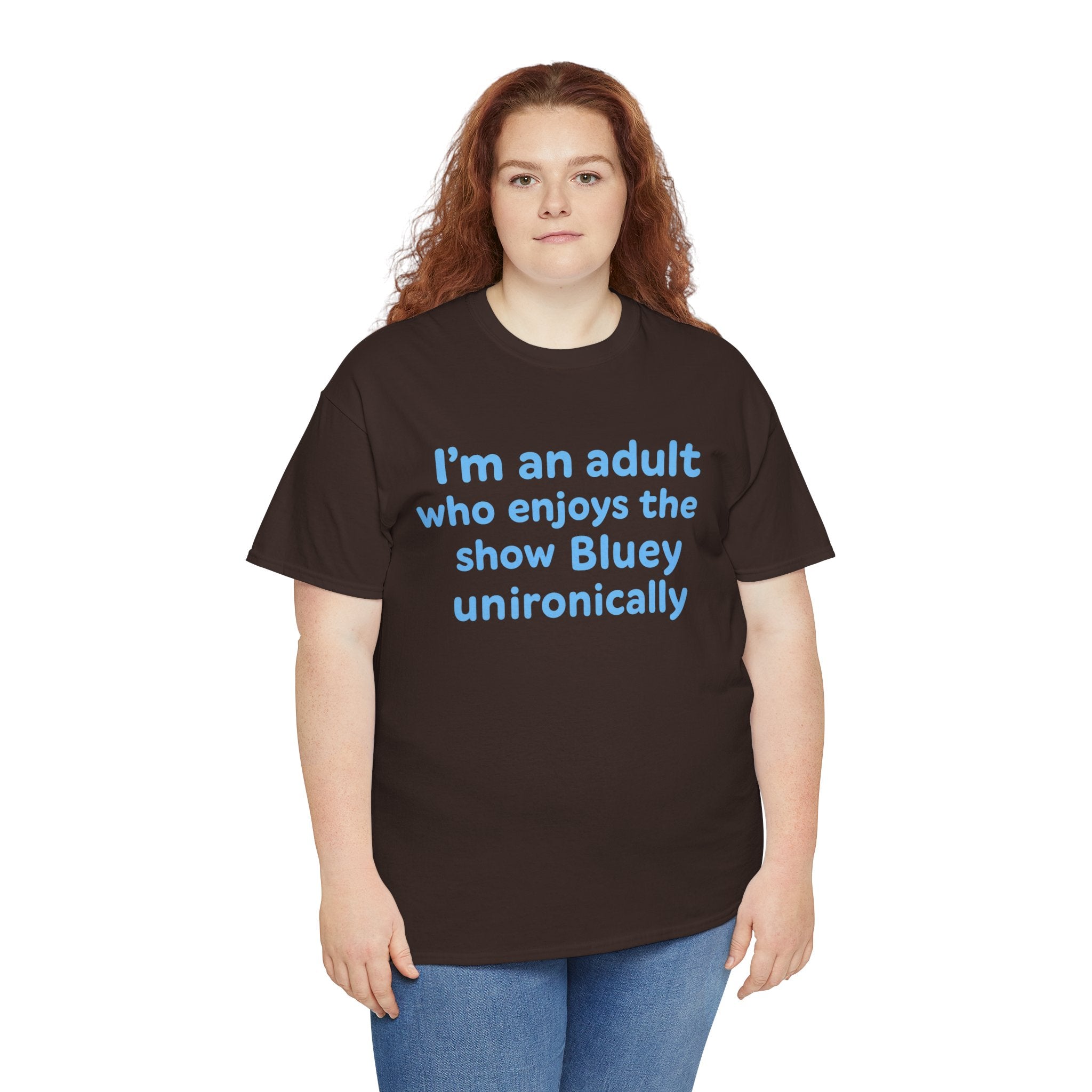 I'm An Adult Who Enjoys The Show Bluey Unironically Shirt -- Funny Shirt for Dog and Bluey Lovers