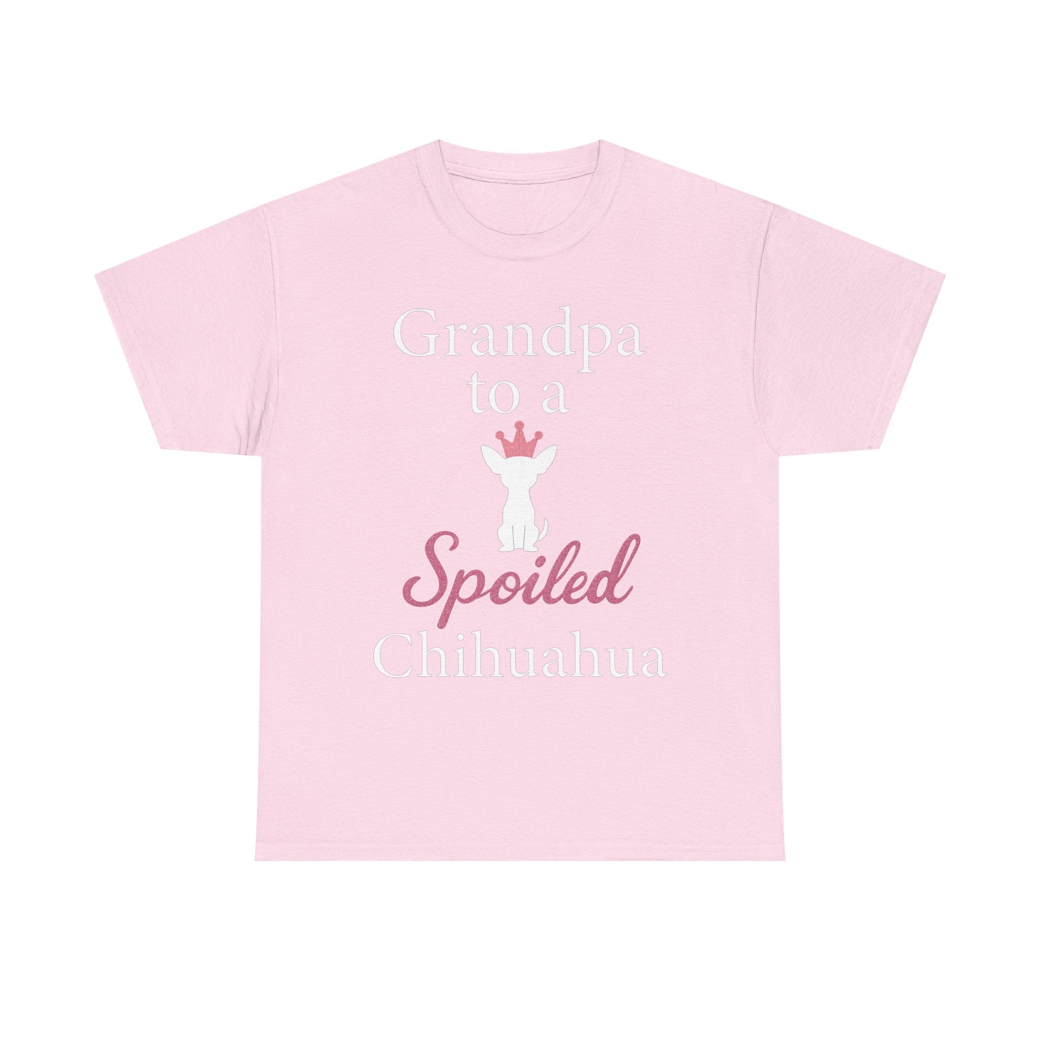 Grandpa to a Spoiled Chihuahua T-Shirt — Funny Shirt for Dog Lovers