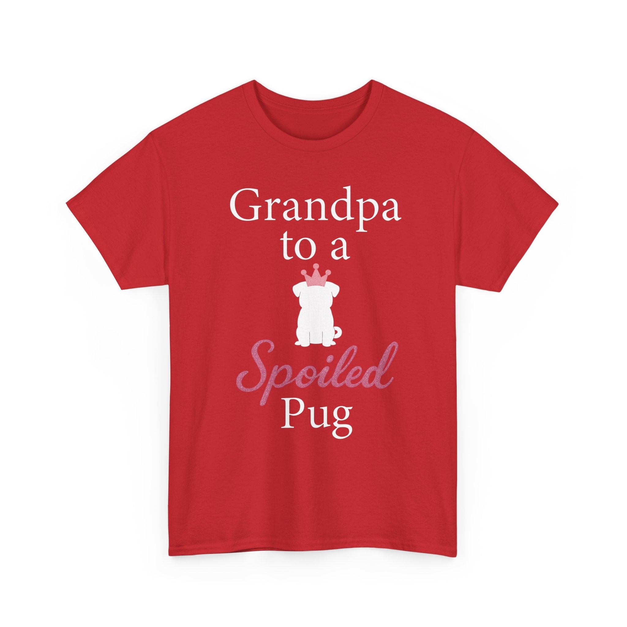 Grandpa to a Spoiled Pug T-Shirt — Funny Shirt for Dog Lovers