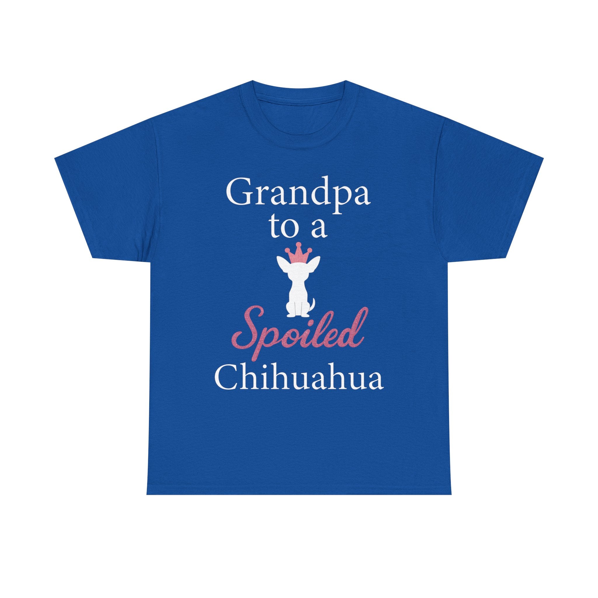 Grandpa to a Spoiled Chihuahua T-Shirt — Funny Shirt for Dog Lovers