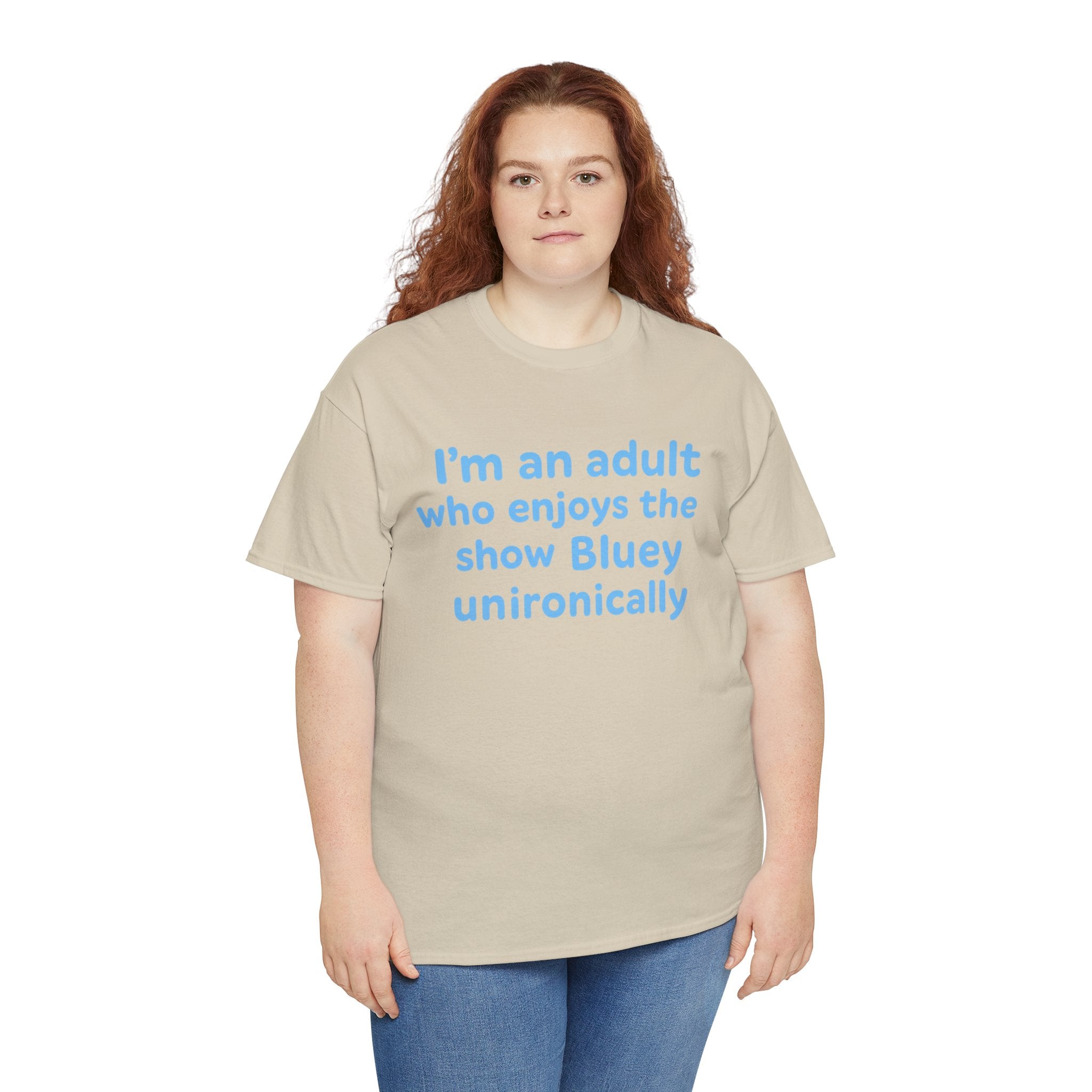 I'm An Adult Who Enjoys The Show Bluey Unironically Shirt -- Funny Shirt for Dog and Bluey Lovers