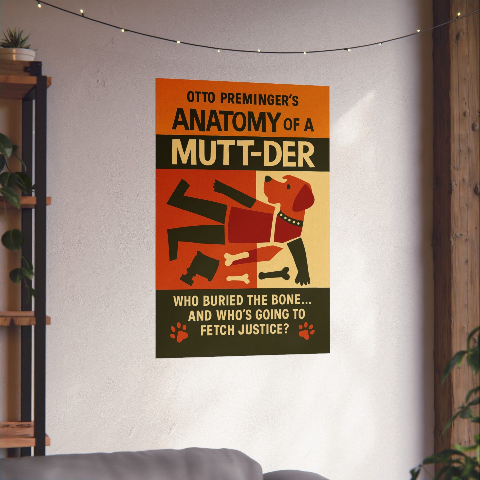 Anatomy of a Murder Movie Poster Dog Parody -- Anatomy of a Mutt-Der -- Movie Parody Wall Art -- Perfect for Pet and Movie Lovers