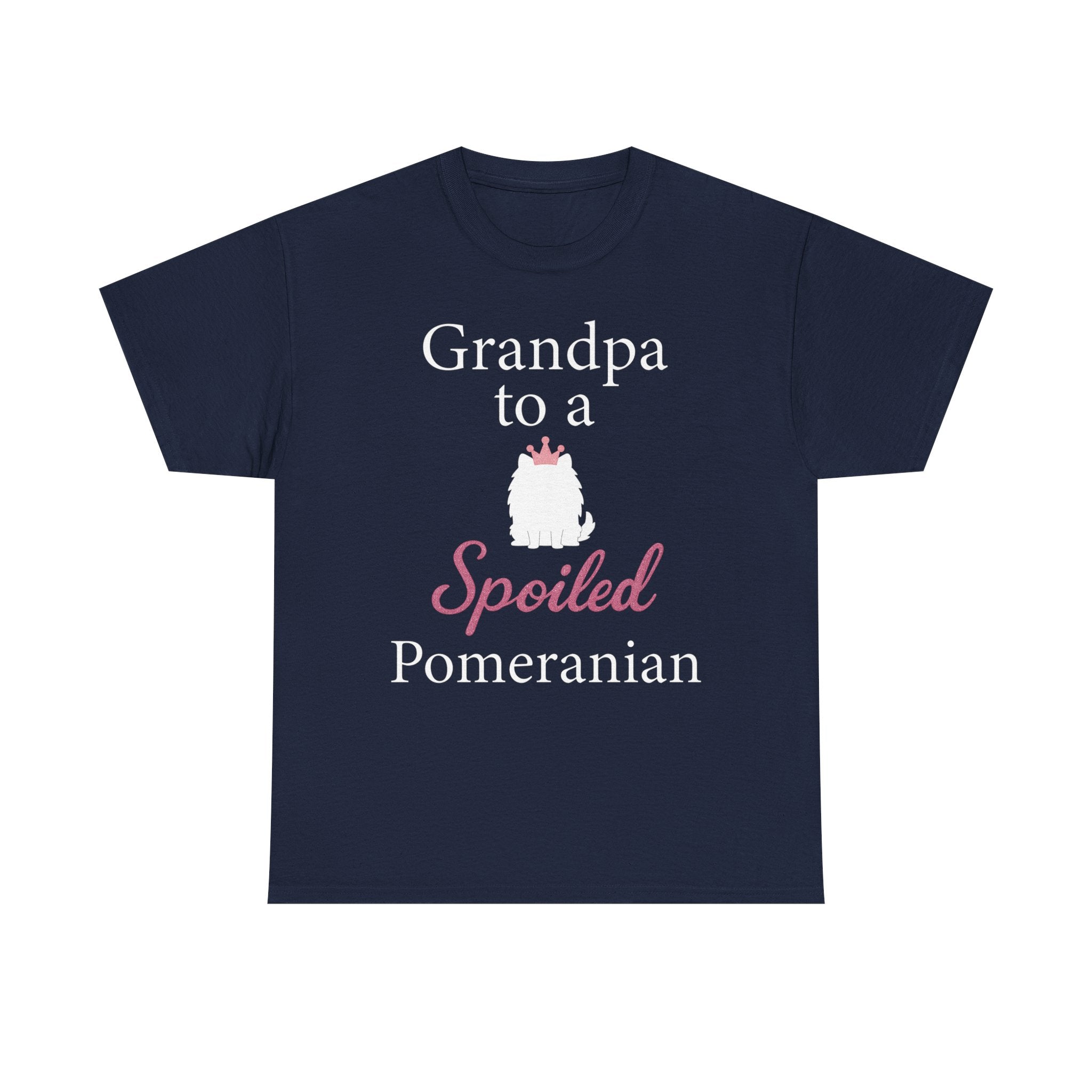 Grandpa to a Spoiled Pomeranian T-Shirt — Funny Shirt for Dog Lovers