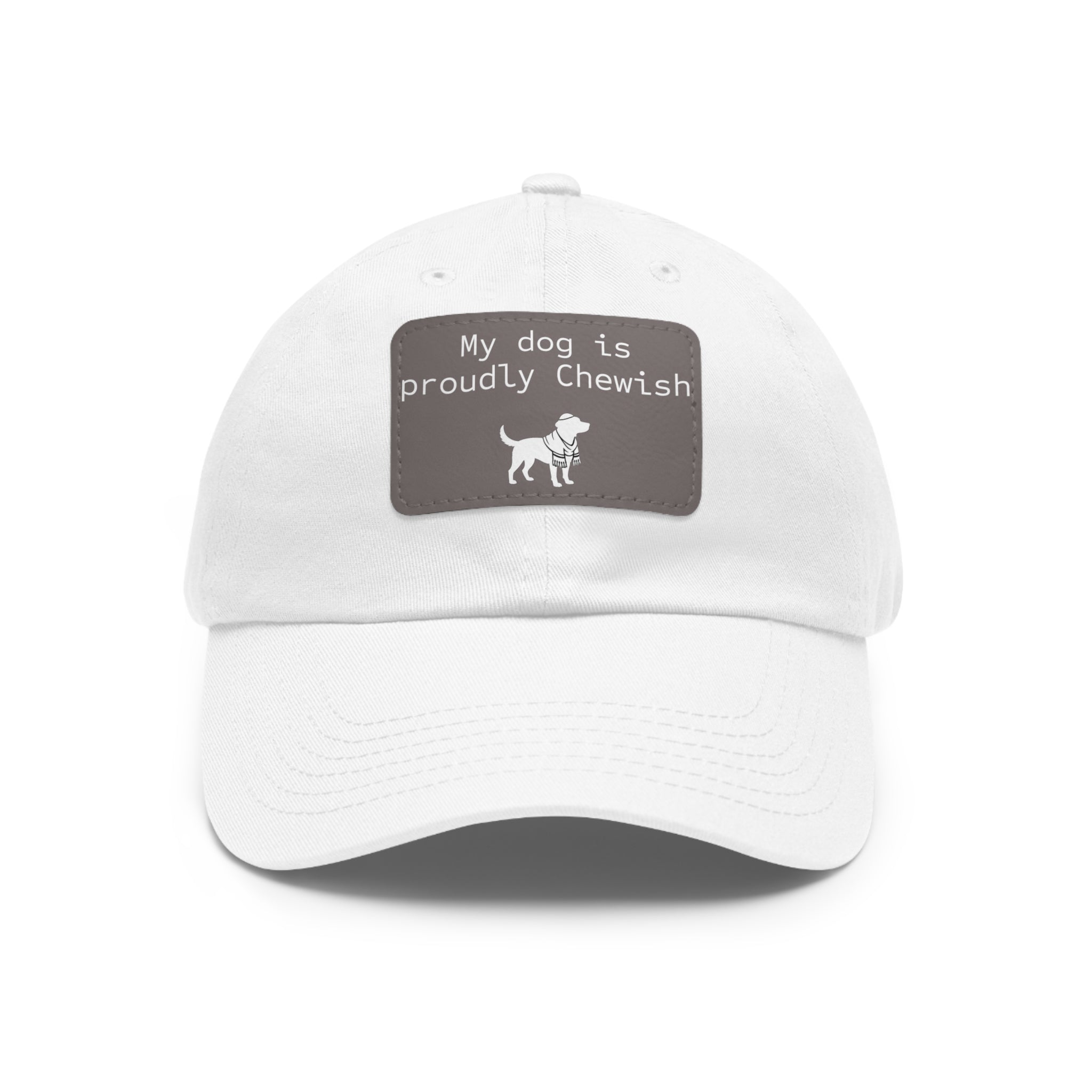 My Dog is Proudly Chewish Hat with patch -- Funny Hat for Dog Lovers