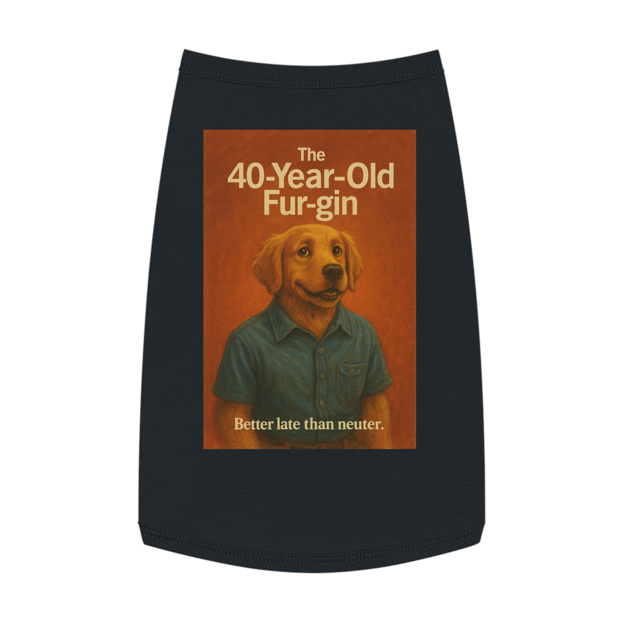 The 40-Year-Old Furgin Pet Tank Top-- Funny Parody Shirt for Dog Lovers