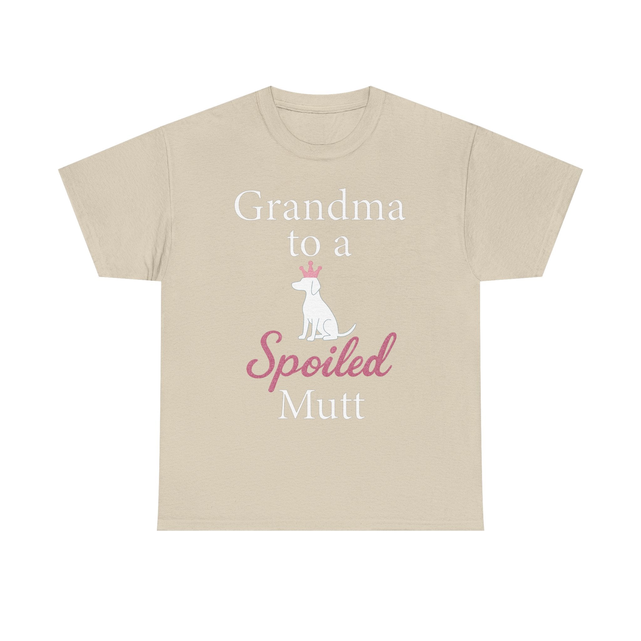 Grandma to a Spoiled Mutt T-Shirt — Funny Shirt for Dog Lovers