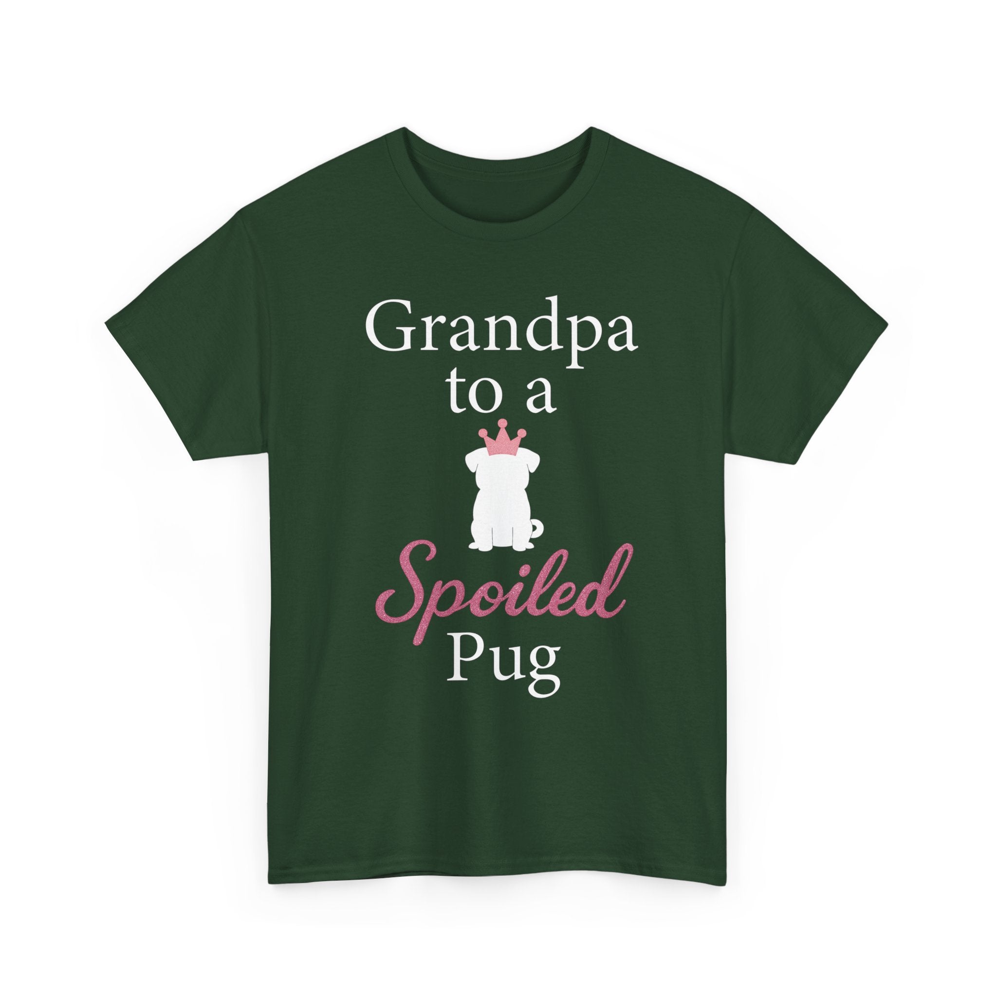 Grandpa to a Spoiled Pug T-Shirt — Funny Shirt for Dog Lovers