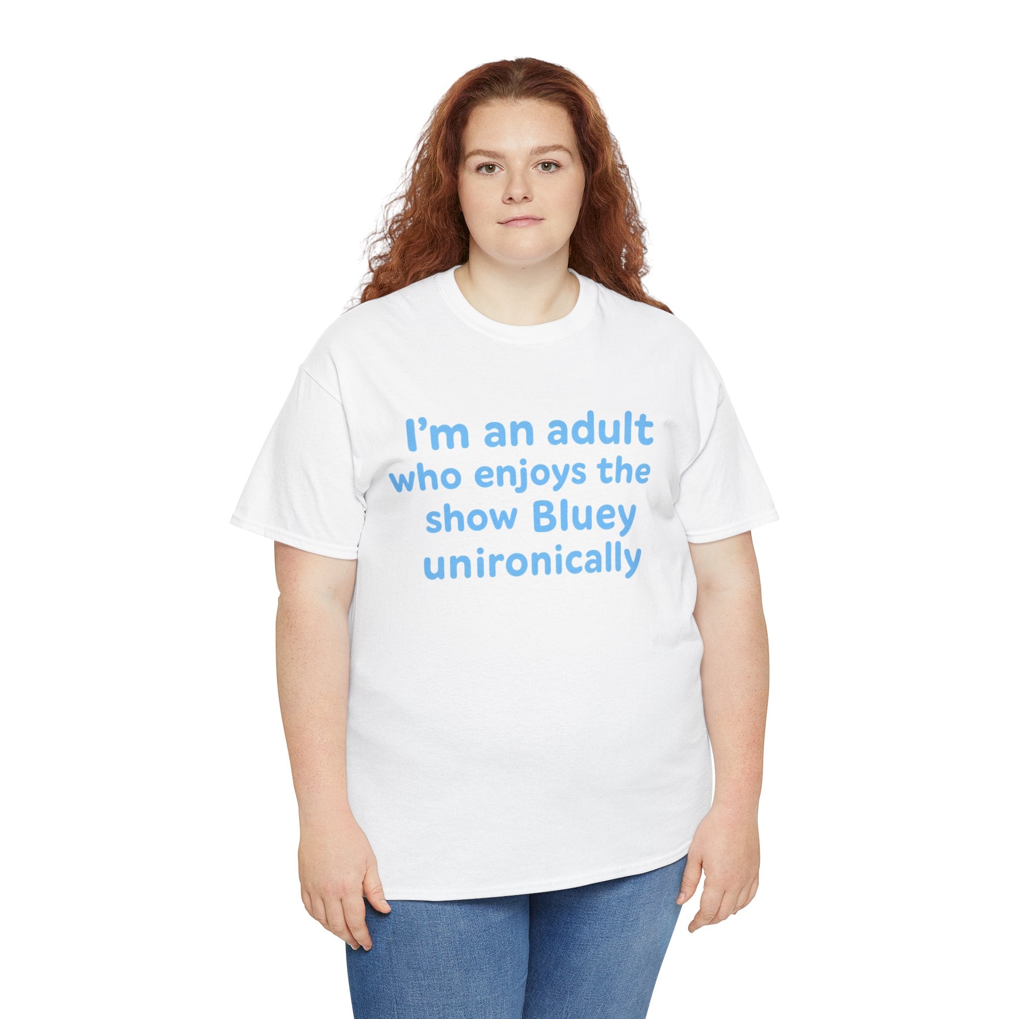 I'm An Adult Who Enjoys The Show Bluey Unironically Shirt -- Funny Shirt for Dog and Bluey Lovers