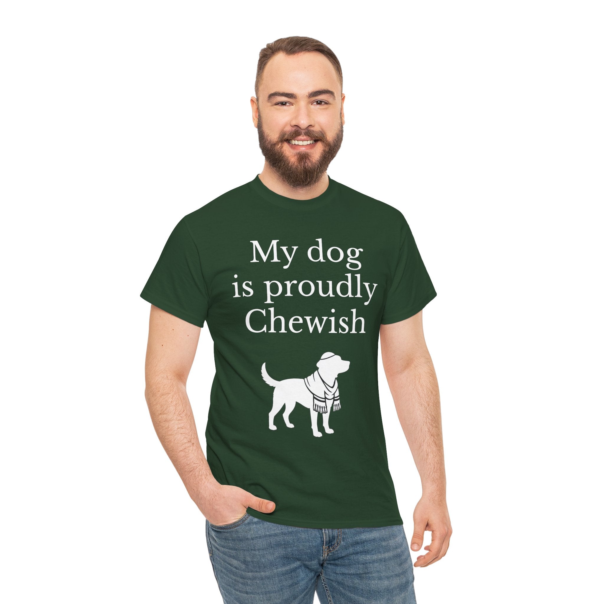 My Dog is Proudly Chewish T-Shirt — Funny Shirt for Dog Lovers