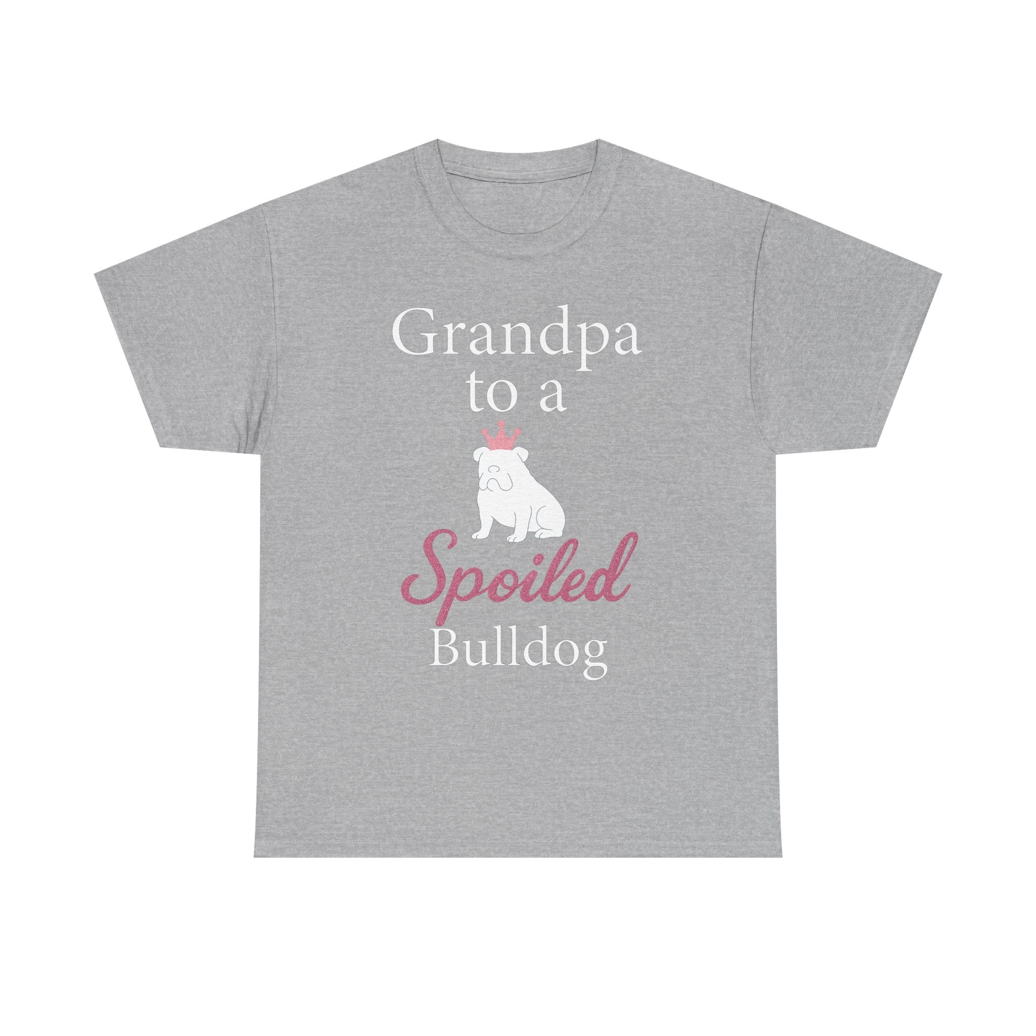 Grandpa to a Spoiled Bulldog T-Shirt — Funny Shirt for Dog Lovers