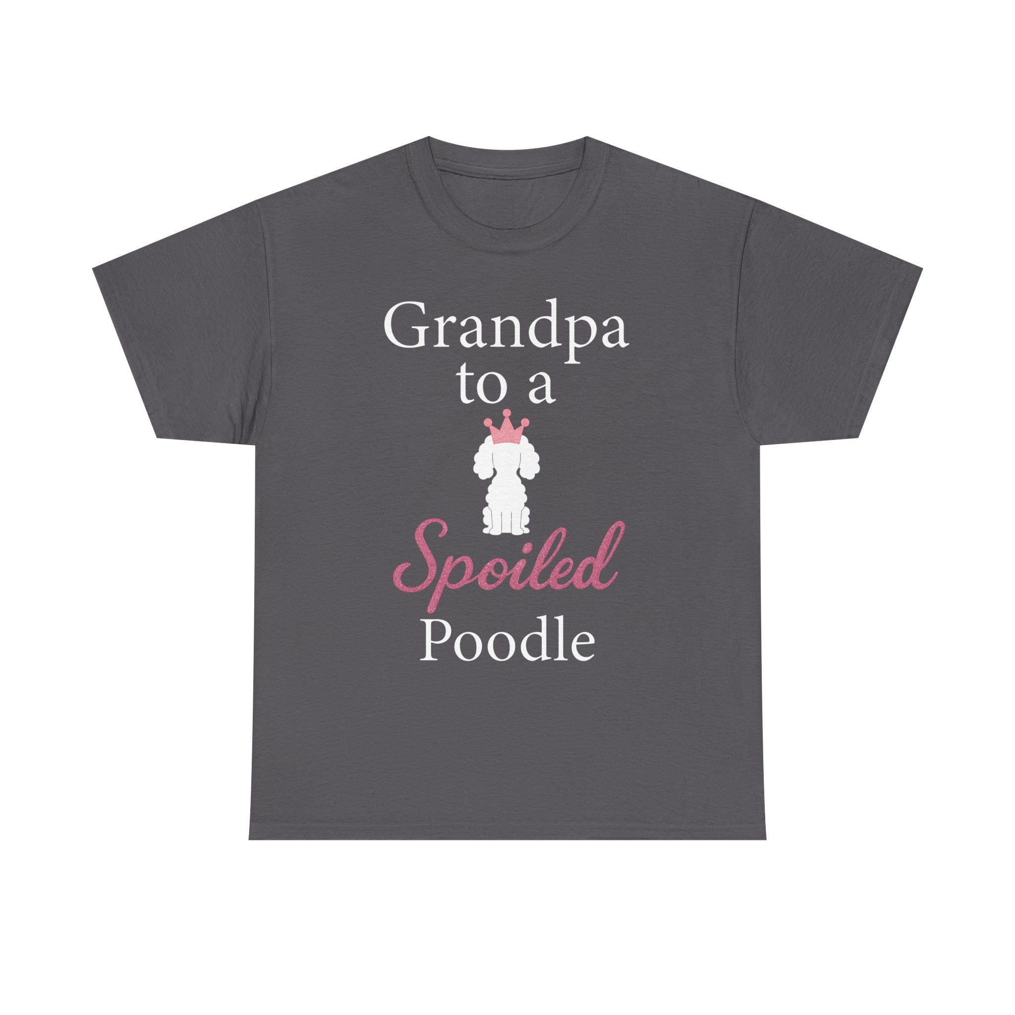 Grandpa to a Spoiled Poodle T-Shirt — Funny Shirt for Dog Lovers