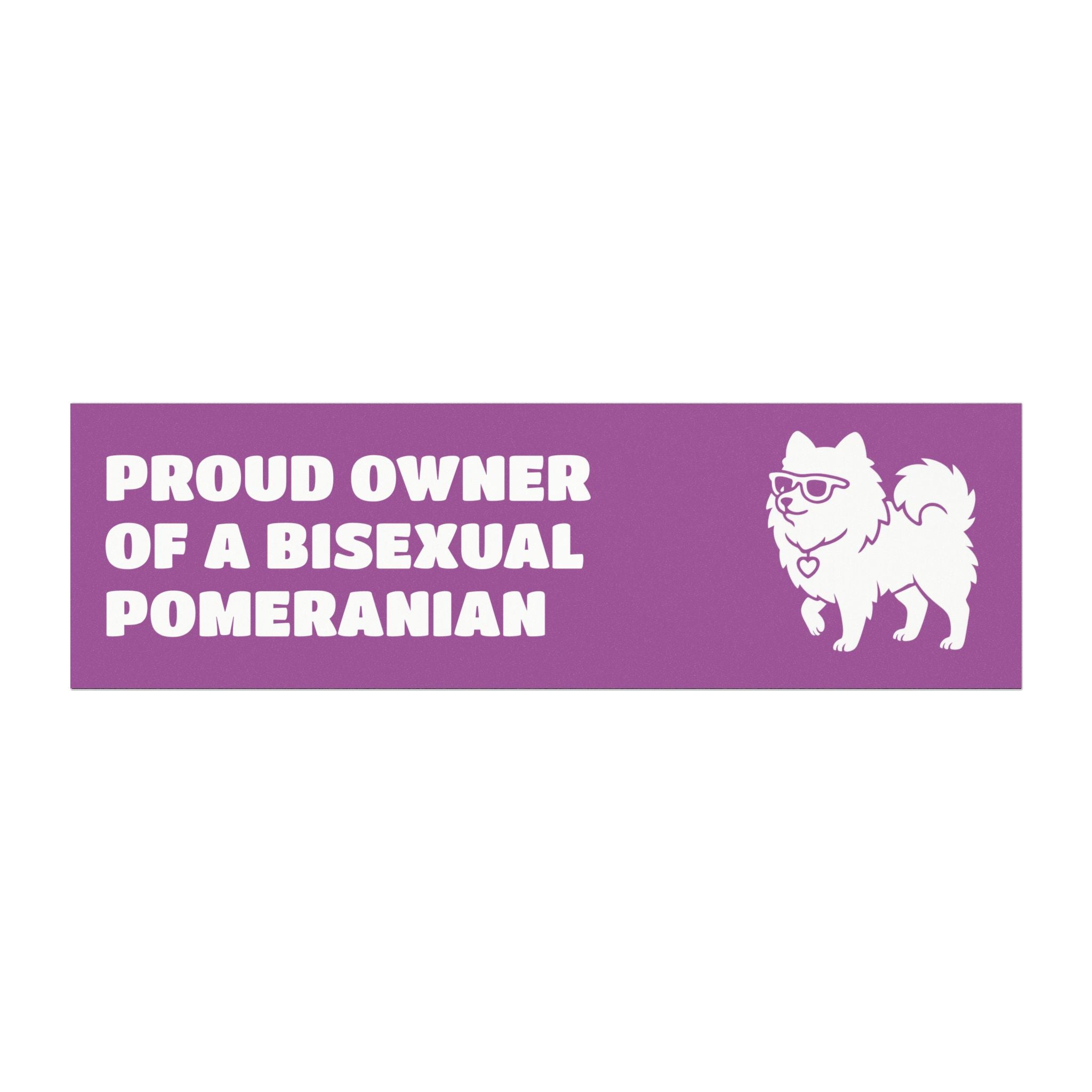 Proud Owner Of A Bisexual Pomeranian Vehicle Magnet - Funny Car Decoration for Dog Lovers