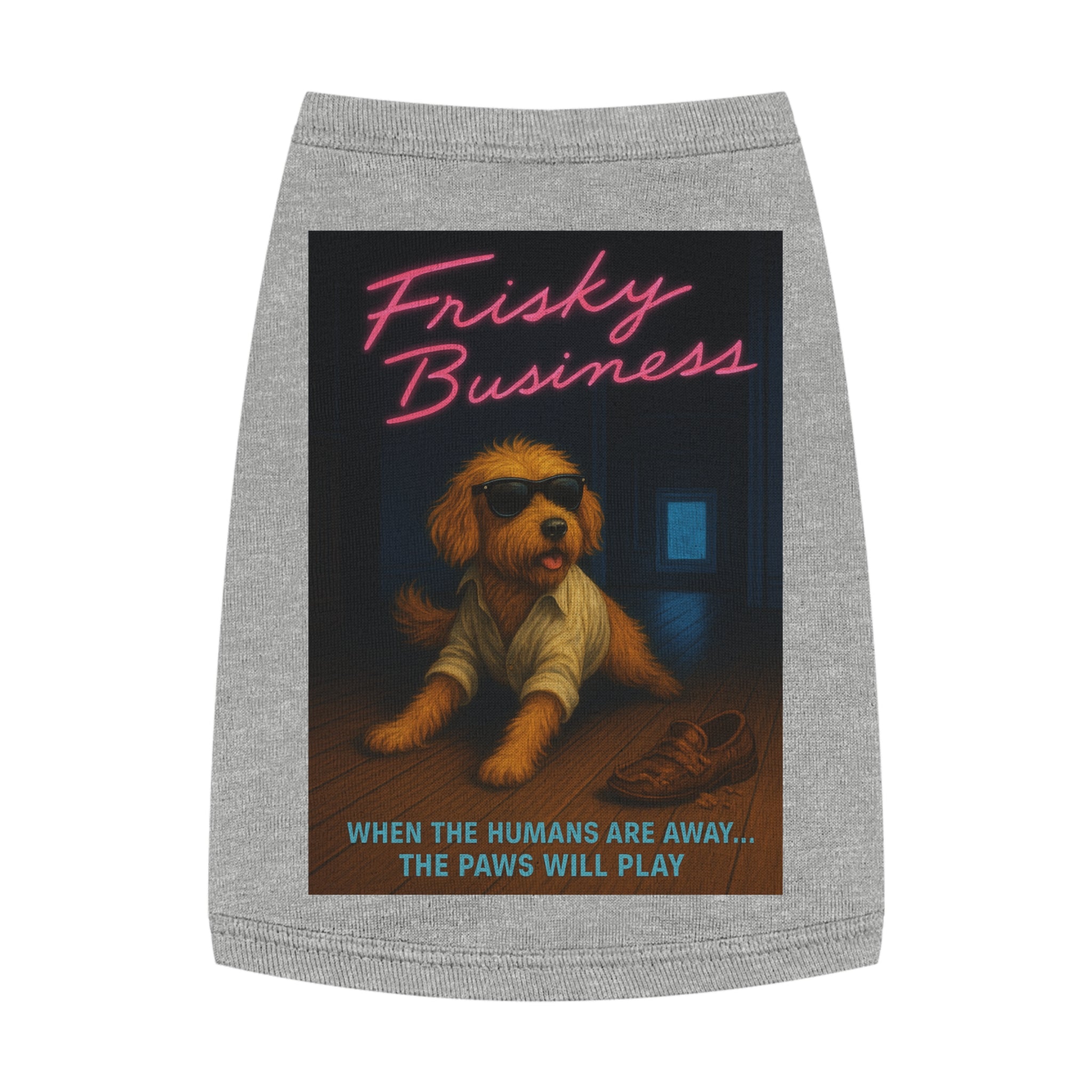 Frisky Business Pet Tank Top-- Funny Parody Shirt for Dog Lovers