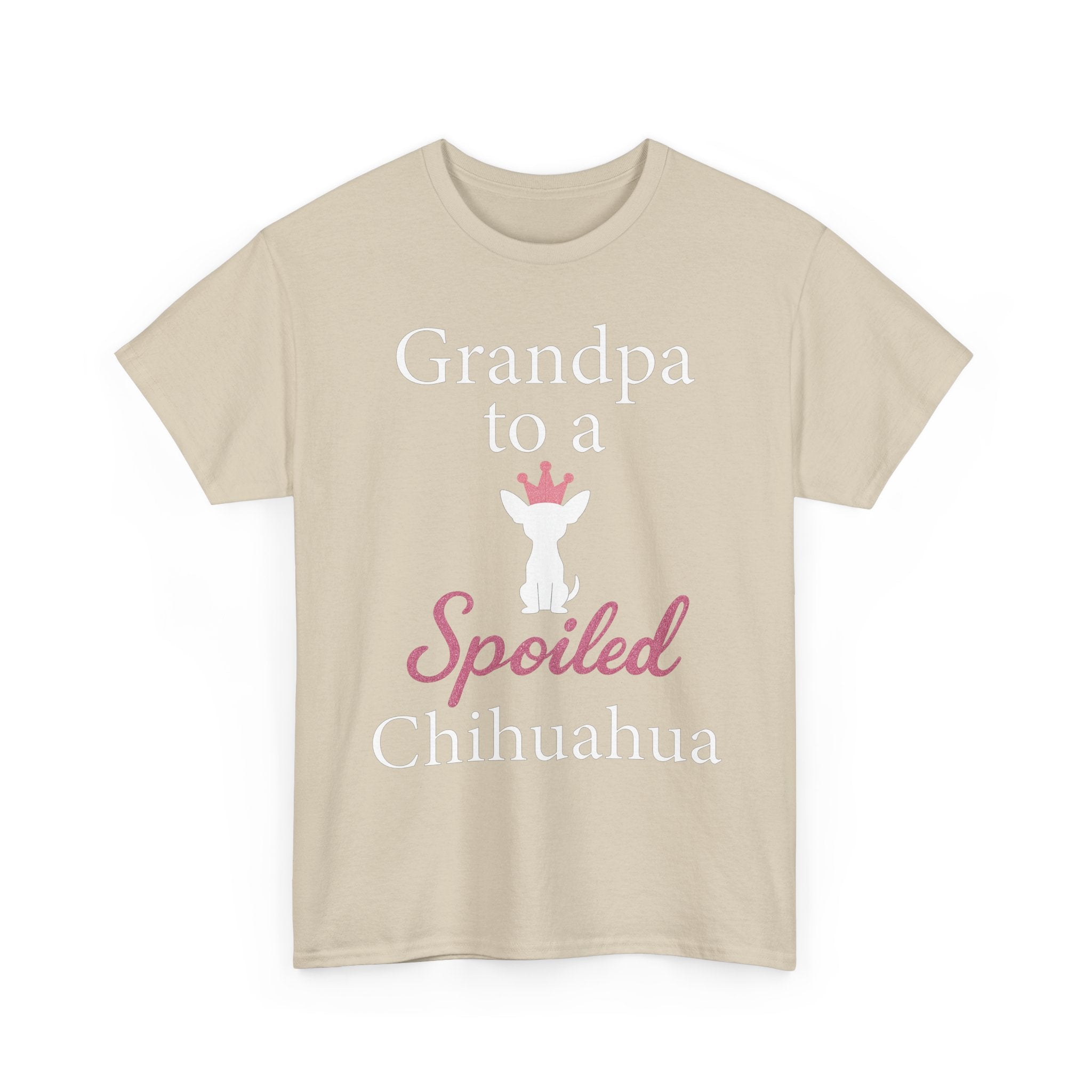 Grandpa to a Spoiled Chihuahua T-Shirt — Funny Shirt for Dog Lovers
