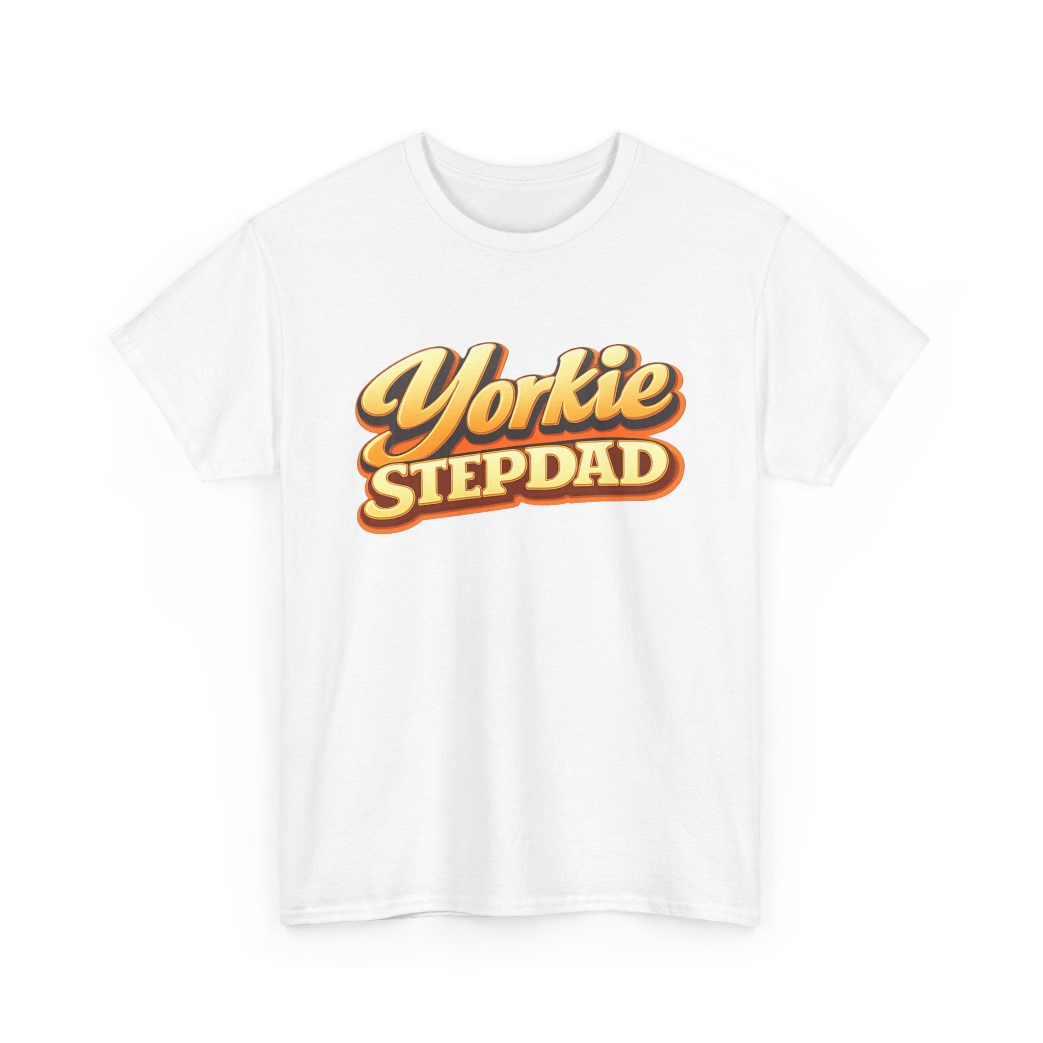 Yorkie Stepdad T-Shirt — Funny Shirt for Dog Lovers
