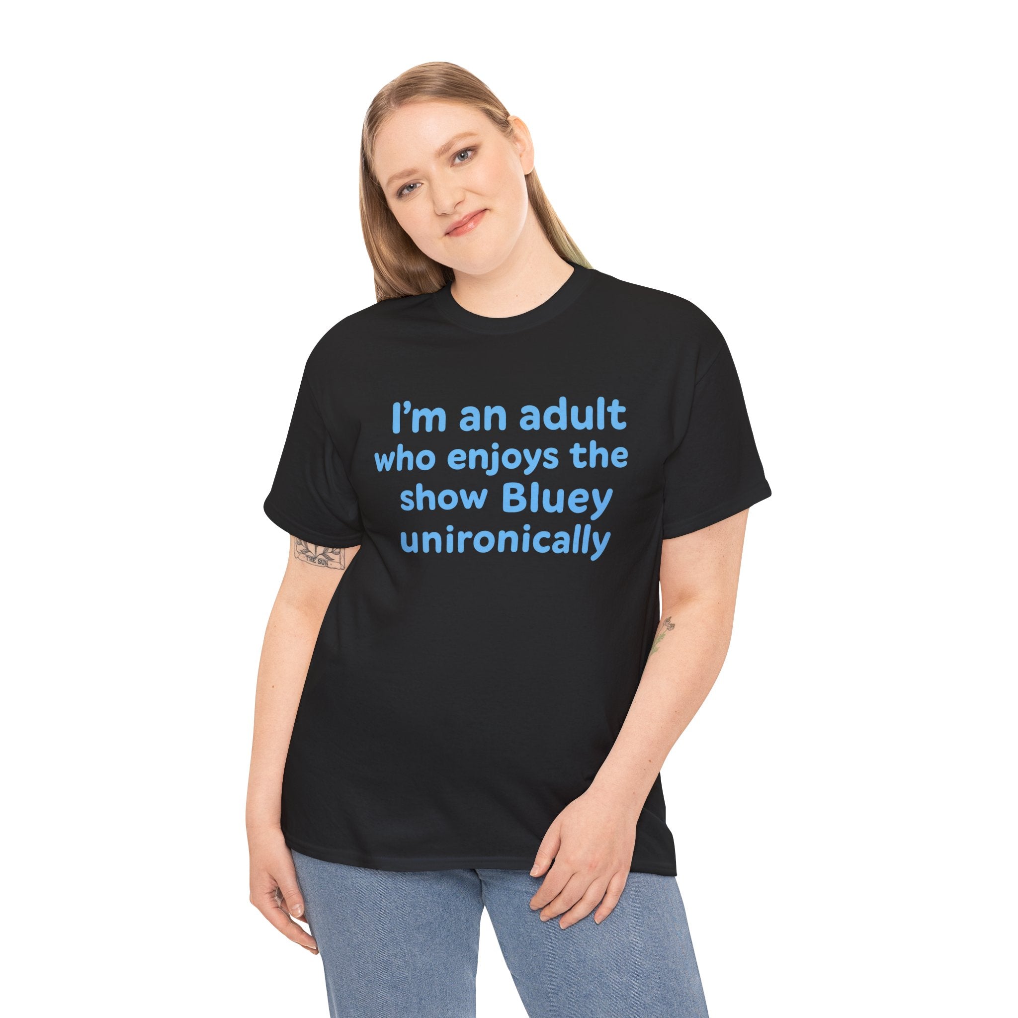 I'm An Adult Who Enjoys The Show Bluey Unironically Shirt -- Funny Shirt for Dog and Bluey Lovers
