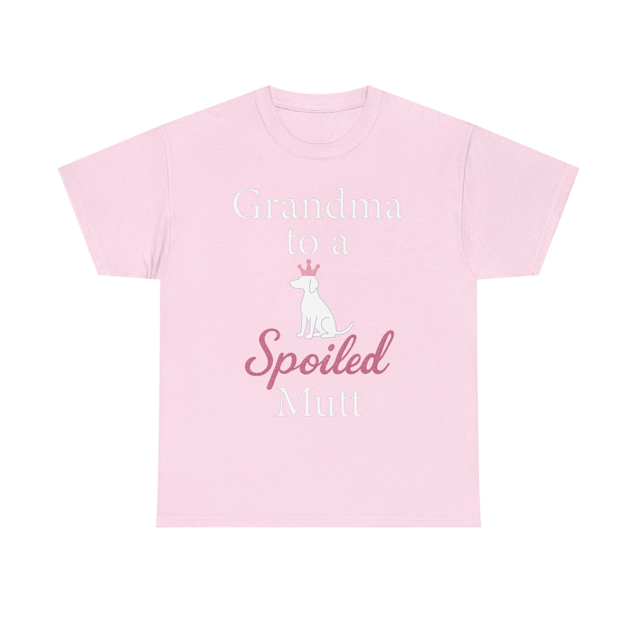 Grandma to a Spoiled Mutt T-Shirt — Funny Shirt for Dog Lovers