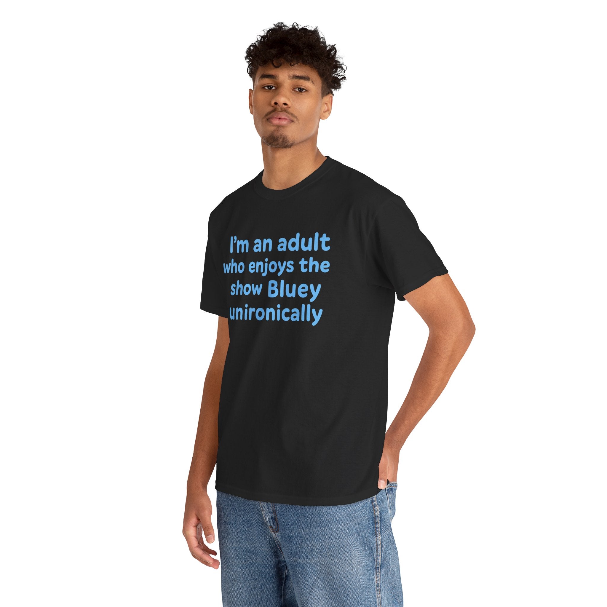 I'm An Adult Who Enjoys The Show Bluey Unironically Shirt -- Funny Shirt for Dog and Bluey Lovers