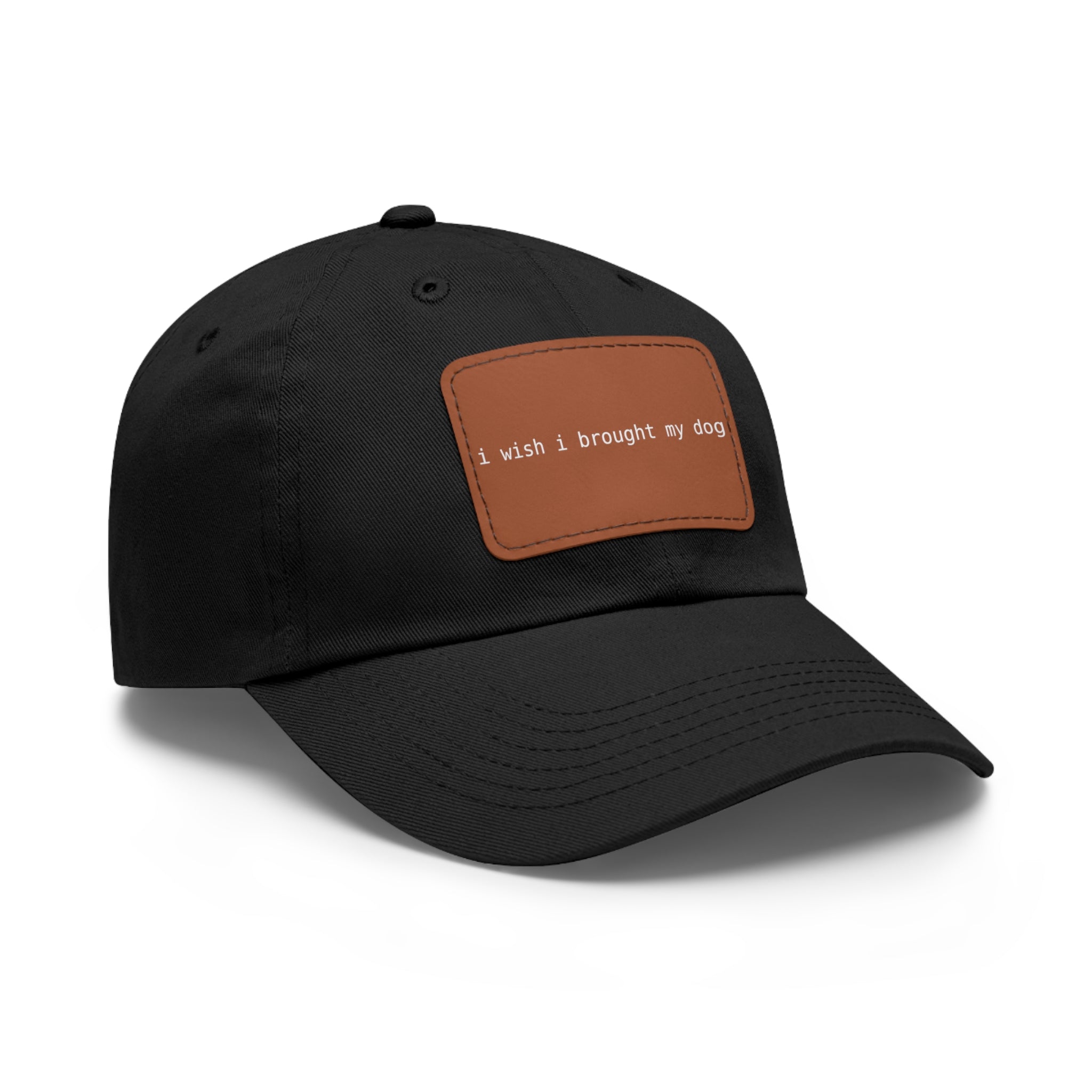 I Wish I Brought My Dog Hat with Patch (Rectangle) -- Funny Hat for Dog Lovers