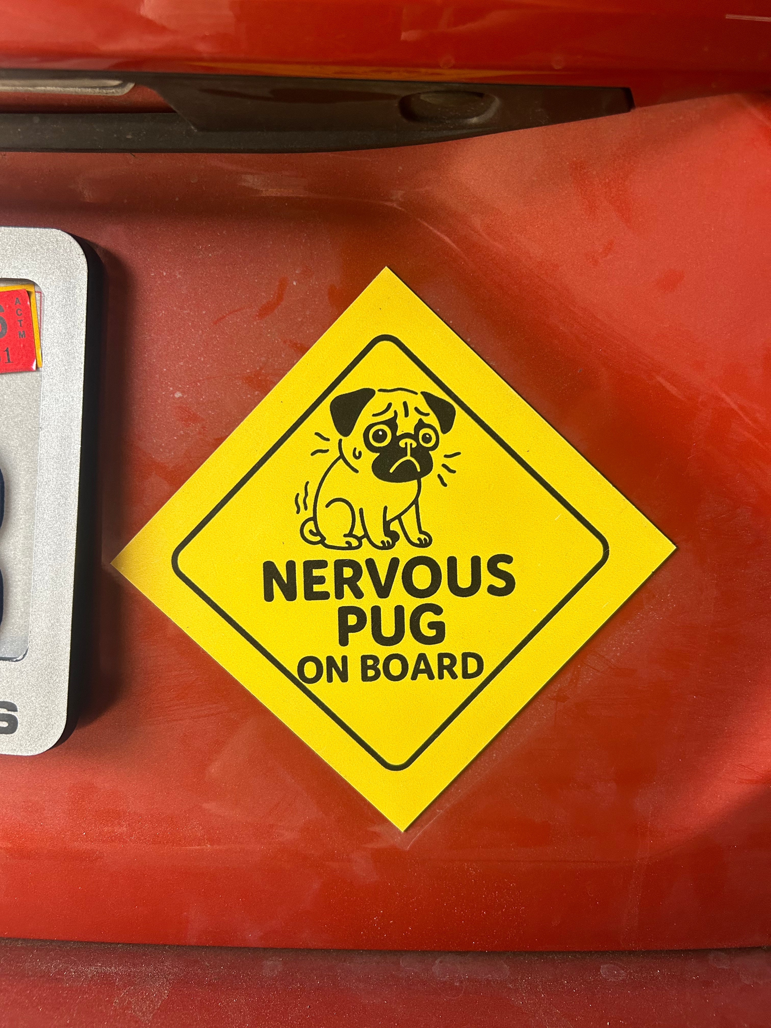 Nervous Pug On Board Car Magnet